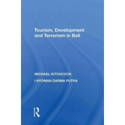 Tourism, Development and Terrorism in Bali