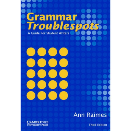 Grammar Troublespots: A Guide for Student Writers