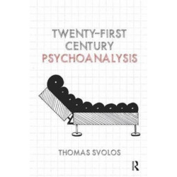 Twenty-First Century Psychoanalysis
