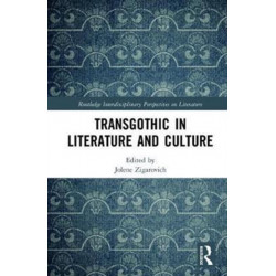 TransGothic in Literature and Culture
