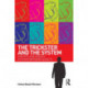 The Trickster and the System: Identity and agency in contemporary society
