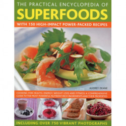 Practical Encyclopedia of Superfoods