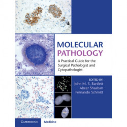 Molecular Pathology with Online Resource: A Practical Guide for the Surgical Pathologist and Cytopathologist