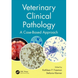 Veterinary Clinical Pathology: A Case-Based Approach