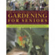 Illustrated Practical Guide to Gardening for Seniors
