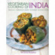 Vegetarian Cooking of India: Traditions - Ingredients - Tastes - Techniques - 80 Classic Recipes