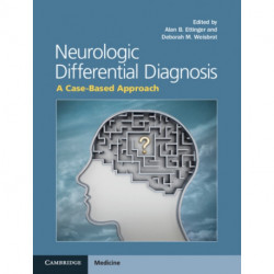 Neurologic Differential Diagnosis: A Case-Based Approach