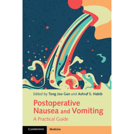 Postoperative Nausea and Vomiting: A Practical Guide