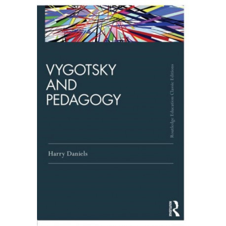 Vygotsky and Pedagogy: Classic Edition