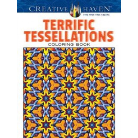 Creative Haven Terrific Tessellations Coloring Book