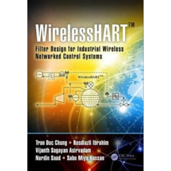 WirelessHART™: Filter Design for Industrial Wireless Networked Control Systems