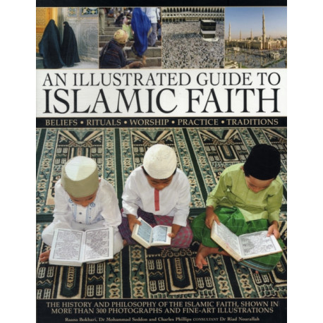Illustrated Guide to Islamic Faith