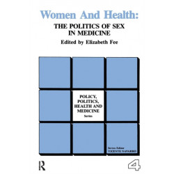 Women and Health: The Politics of Sex in Medicine