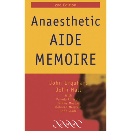Anaesthetic Aide Memoire