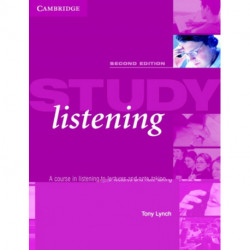 Study Listening: A Course in Listening to Lectures and Note Taking