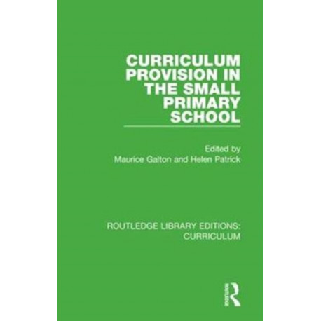 Curriculum Provision in the Small Primary School