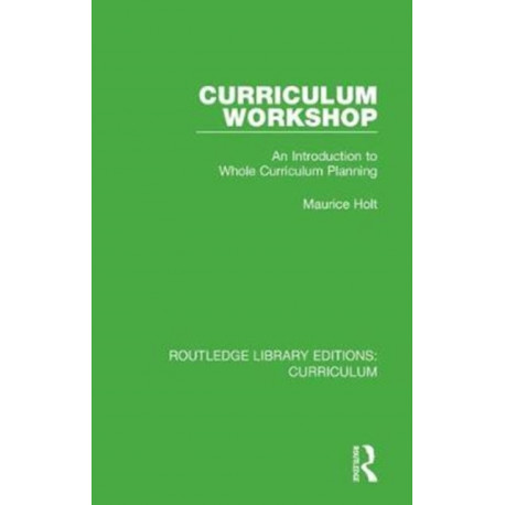 Curriculum Workshop: An Introduction to Whole Curriculum Planning