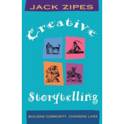 Creative Storytelling: Building Community/Changing Lives