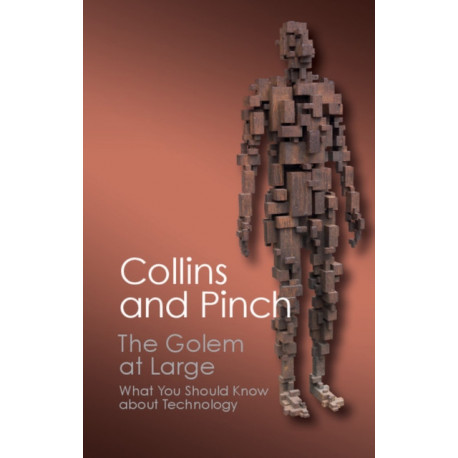 The Golem at Large: What You Should Know about Technology