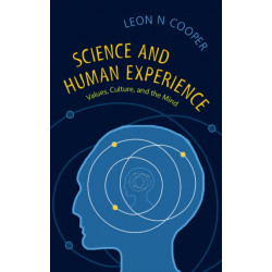 Science and Human Experience: Values, Culture, and the Mind
