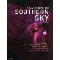 A Walk through the Southern Sky: A Guide to Stars, Constellations and Their Legends