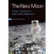 The New Moon: Water, Exploration, and Future Habitation