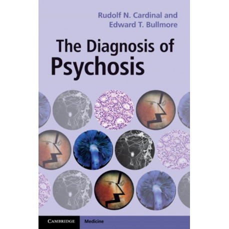 The Diagnosis of Psychosis