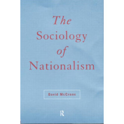 The Sociology of Nationalism: Tomorrow's Ancestors