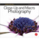Focus On Close-Up and Macro Photography (Focus On series): Focus on the Fundamentals