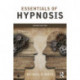 Essentials of Hypnosis