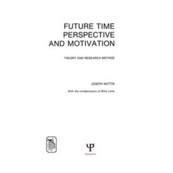 Future Time Perspective and Motivation: Theory and Research Method