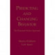 Predicting and Changing Behavior: The Reasoned Action Approach
