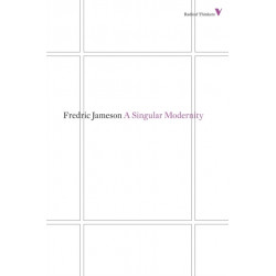 A Singular Modernity: Essay on the Ontology of the Present