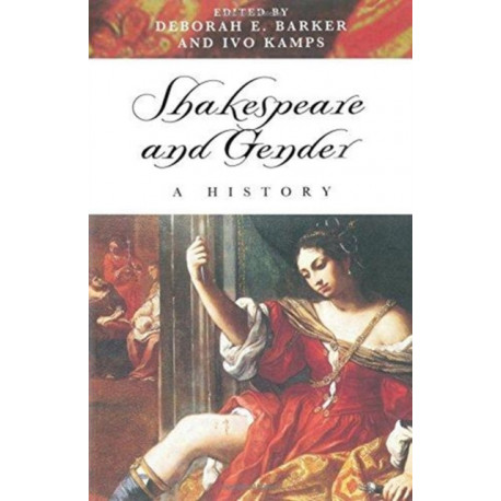 Shakespeare and Gender: A History