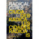 Radical Cities: Across Latin America in Search of a New Architecture