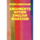 Arguments Within English Marxism