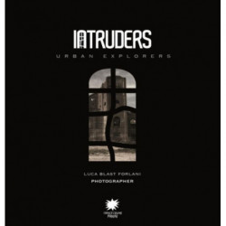 Intruders: Urban Explorers
