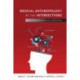 Medical Anthropology at the Intersections: Histories, Activisms, and Futures