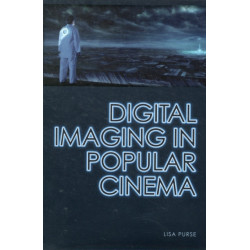 Digital Imaging in Popular Cinema