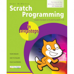 Scratch Programming in Easy Steps: Covers Versions 2 and 1.4