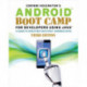 Android Boot Camp for Developers Using JavaA®: A Guide to Creating Your First Android Apps