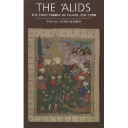 The 'Alids: The First Family of Islam, 750-1200