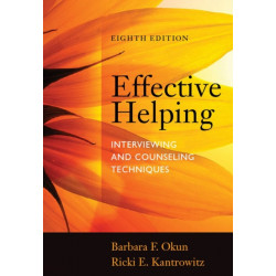 Effective Helping: Interviewing and Counseling Techniques