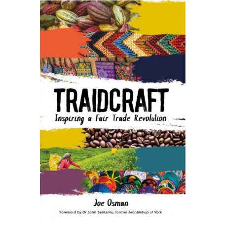 Traidcraft: Inspiring a Fair Trade Revolution