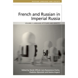 French and Russian in Imperial Russia: Language Attitudes and Identity