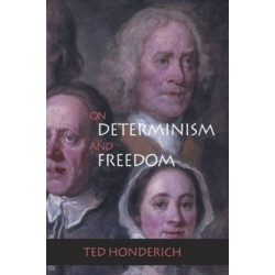 On Determinism and Freedom