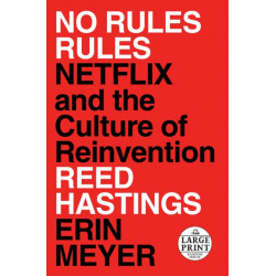 No Rules Rules: Netflix and the Culture of Reinvention