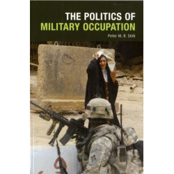 The Politics of Military Occupation