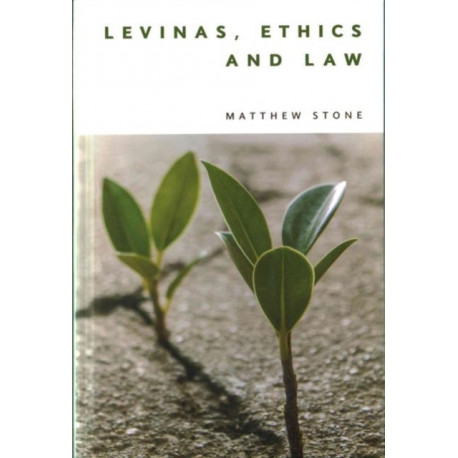 Levinas, Ethics and Law