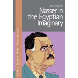 Nasser in the Egyptian Imaginary
